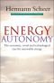 Energy Autonomy: The Economic, Social & Technological Case for Renewable Energy