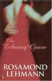 book cover of The Echoing Grove by Rosamond Lehmann