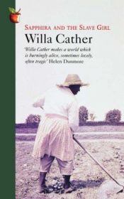 book cover of Sapphira and the Slave Girl by Willa Cather