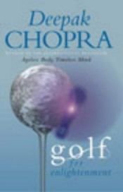 book cover of Golf for Enlightenment: The Seven Lessons for the Game of Life by Deepak Chopra