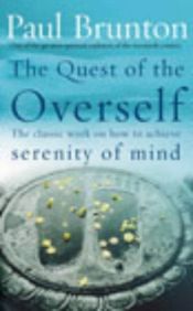 book cover of The quest of the overself by Paul Brunton