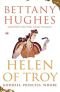De schone Helena : de biografie van Helena van Troje, de vrouw voor wie duizend schepen uitvoeren