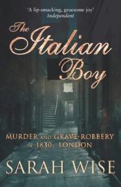 book cover of The Italian Boy by Sarah Wise