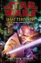 Star wars : shatterpoint