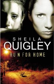 book cover of Run For Home by Sheila Quigley
