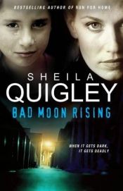 book cover of Bad Moon Rising by Sheila Quigley