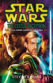 book cover of The Cestus Deception (Star Wars: A Clone Wars Novel) by Стивен Барнс
