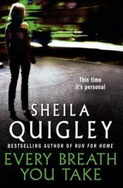 book cover of Every Breath You Take by Sheila Quigley