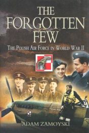 book cover of The Forgotten Few by Adam Zamoyski
