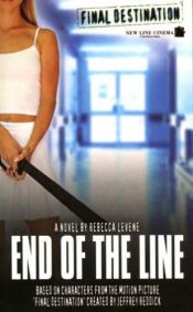 book cover of Final Destination #3: End of the Line by Rebecca Levene
