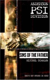 book cover of Anderson PSI Division: Sins of the Father (Anderson Psi Division) by Mitchel Scanlon