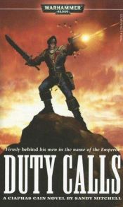 book cover of Duty Calls (Ciaphas Cain) (#5) by Sandy Mitchell
