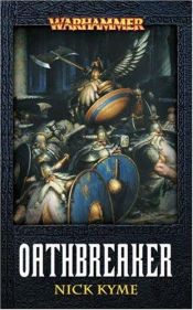 book cover of Oathbreaker (Warhammer Novels) by Nick Kyme