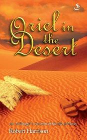 book cover of Oriel in the Desert (Oriel Books) by Robert Harrison
