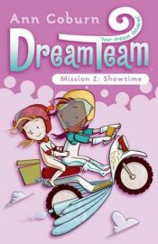 book cover of Dream Team: Showtime by Ann Coburn