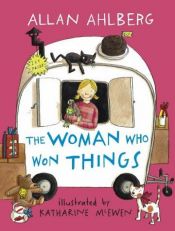 book cover of The woman who won things by Allan Ahlberg