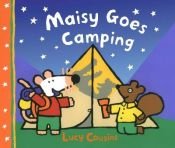 book cover of Maisy Goes Camping (Maisy) by Lucy Cousins