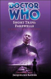 book cover of Doctor Who Short Trips: Farewells: A Short Story Collection (Doctor Who Short Trips) by Steven A. Roman