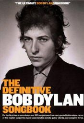 book cover of The Definitive Bob Dylan Songbook by Bob Dylan