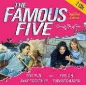 book cover of Five Run Away Together: AND Five on Finniston Farm (Famous Five) by Enid Blyton