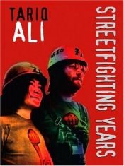 book cover of Street Fighting Years by Tariq Ali