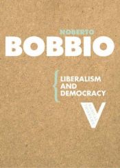 book cover of Liberalism And Democracy by Norberto Bobbio