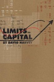 book cover of The Limits to Capital (New and updated edition) by David Harvey