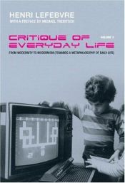 book cover of Critique of Everyday Life Volume 3: From Modernity to Modernism (Towards a Metaphilosophy of Daily Life): Vol 3 (Critique of Everyday Life (Verso)) by Henri Lefebvre