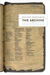 book cover of Walter Benjamin's Archive : images, texts, signs by Walter Benjamin