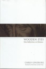 book cover of Occhiacci di legno: Nove riflessioni sulla distanza (Campi del sapere) by Carlo Ginzburg