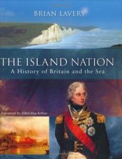 book cover of ISLAND NATION: A History of Britain and the Sea by Brian Lavery