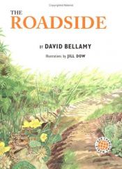 book cover of Our Changing World the Roadside by David Bellamy