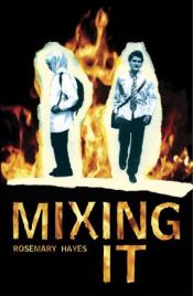 book cover of Mixing It by Rosemary Hayes