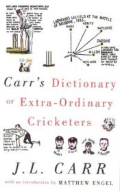 book cover of Carr's Dictionary of Extra-ordinary Cricketers by J. L. Carr