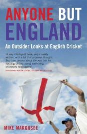 book cover of Anyone But England: Cricket, Politics and the Fate of the Nation by Mike Marqusee