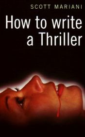 book cover of How to Write a Thriller by Scott Mariani