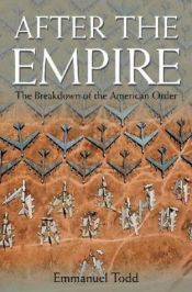 book cover of After the Empire by Emmanuel Todd