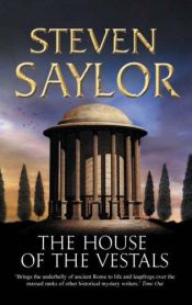 book cover of La casa de las Vestales by Steven Saylor