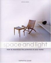 book cover of Space and Light: How to Maximize the Potential of Your Home (Mitchell Beazley Interiors) by Katherine Sorrell