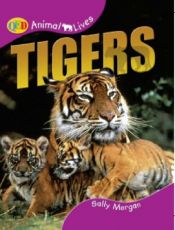 book cover of Tigers (Animal Books) by Sally Morgan