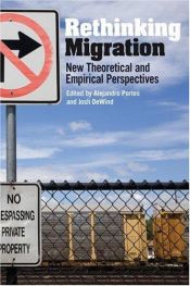 book cover of Rethinking migration : new theoretical and empirical perspectives by Alejandro Portes