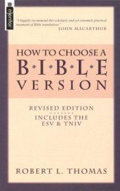 book cover of How To Choose A Bible Version (revised) by Robert Thomas