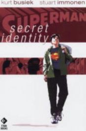 book cover of Superman Identité Secrete T01 by Kurt Busiek