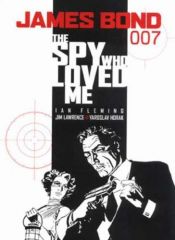 book cover of James Bond 007: The Spy Who Loved Me (James Bond (Graphic Novels)) by Ian Lancaster Fleming