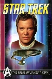 book cover of Star Trek Comics Classics: Trial of James T. Kirk (Star Trek (Titan Books)) by Peter David