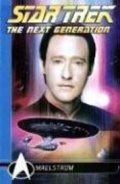book cover of Star Trek- The Next Generation Comics Classics: Maelstrom by Michael Jan Friedman