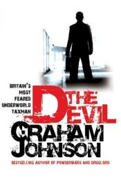book cover of The Devil: Britain's Most Feared Underworld Taxman by Graham Johnson