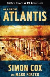 book cover of An A to Z of Atlantis (Simon Coxs a to Z) by S Cox