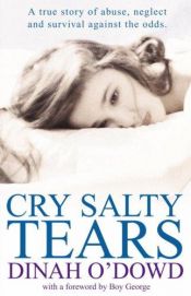 book cover of Cry Salty Tears by Dinah O''Dowd