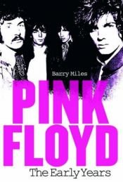 book cover of Pink Floyd by Barry Miles